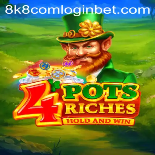 Unveiling the Excitement of 4potsriches: A Guide to the Game and Navigating 8k8 com Login