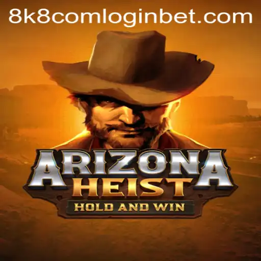 Discover the Thrilling World of ArizonaHeist and Master the Game with 8k8 com Login