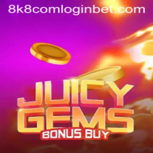 Discover JuicyGemsBonusBuy and Access Through 8k8 com Login