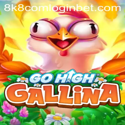 Exploring the Exciting World of GoHighGallina and the 8k8 Com Login
