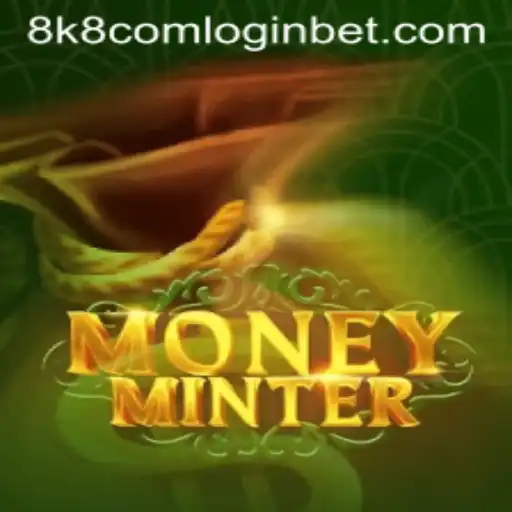 Master the Art of Trading in MoneyMinter with 8k8 com login